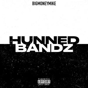 HUNNED BANDZ (FAST)