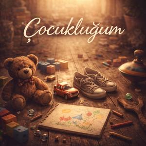 Çocukluğum