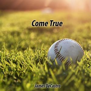 Come True