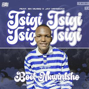 Tsigi Tsigi(Yoh) (feat. SN Musiq & Jay Messiah)