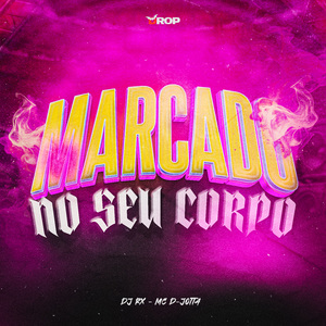 Marcado No Seu Corpo