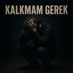 Kalkmam Gerek (feat. Gökyer)