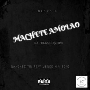 Machete Amolao (feat. Meneo H & Ecko)
