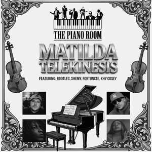 Matilda Telekinesis (feat. Bootleg, Shemy, Fortunxte & Khy Cosey)