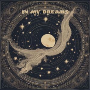 Dreams (Sweet or Wildest)