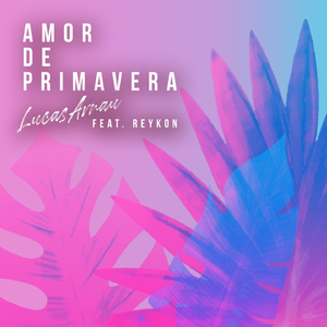 Amor de Primavera (Remix)