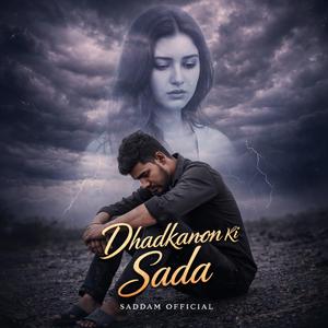 Dhadkanon Ki Sada