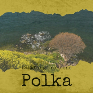 Laughing Trombone Polka