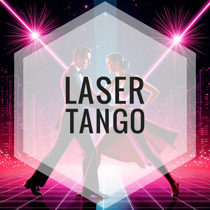 Laser Tango (Original Mix)