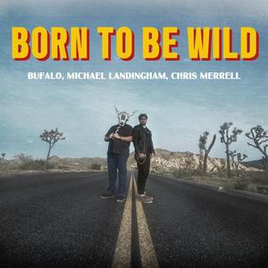 Born To Be Wild