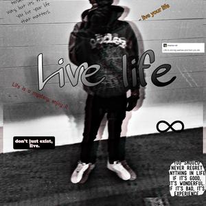 Live Life