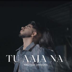 Tu Aaja Na