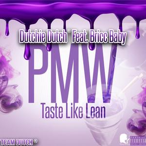 PMW (Taste Like Lean) (feat. Bricc Baby)