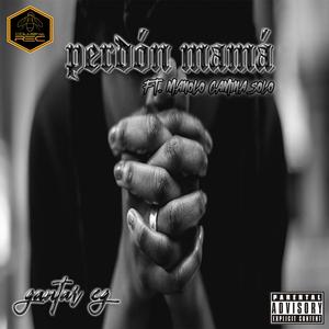 Perdon mamá (feat. Manolo Camina Solo)