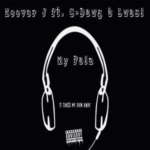 My Pain (feat. C-Dawg & Lwazi)