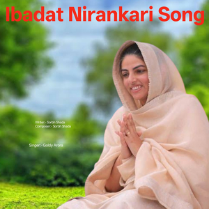 Ibadat Nirankari Song