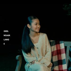 Geel Ngam Lang E