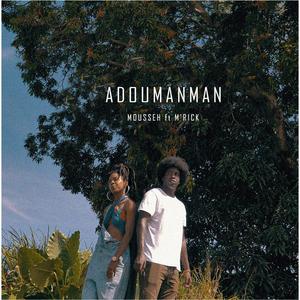 Adoumanman (feat. M'rick)