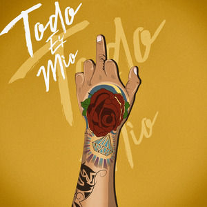 Todo Es Mio