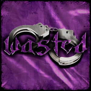 Wasted