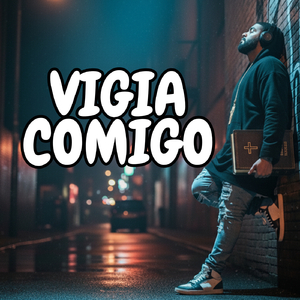 VIGIA COMIGO