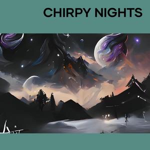 Chirpy Nights