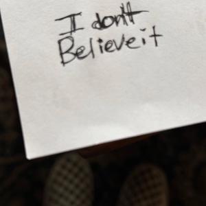 I Don't Believe It