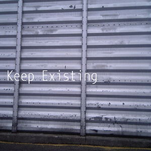 Keep Existing (feat. MEIKO)