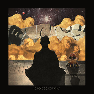 Le rêve de kovacks