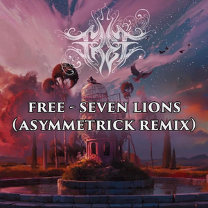 Free - Seven Lions (Asymmetrick Remix)