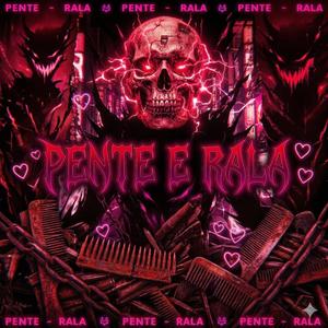 PENTE E RALA