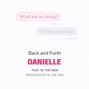 Back and Forth (feat. SL THE DON)