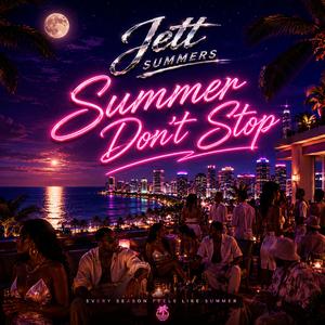 Summer Don’t Stop