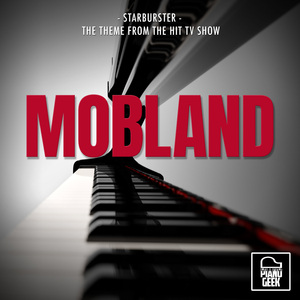 Starburster (From "Mobland") (Piano Version)