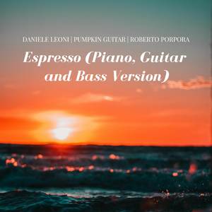 Espresso (Piano, Guitar and Bass Version)