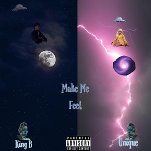 Make Me Feel (feat. Unique)