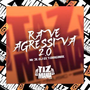 Rave Agressiva 2.0