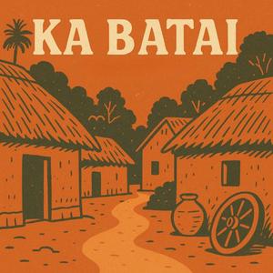 Ka Batai