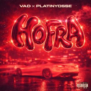 HOFRA (feat. PLATINYOSSE)