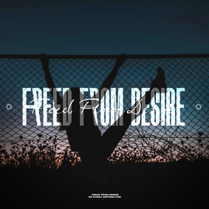 Freed From Desire (Instrumental)