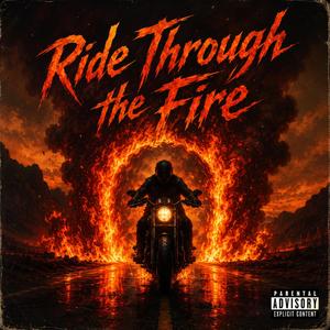Ride Through the Fire