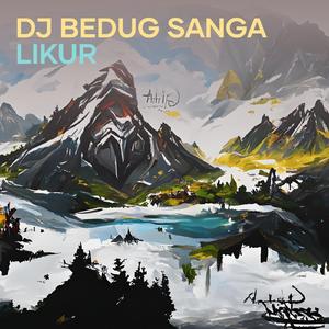 Dj Bedug Sanga Likur