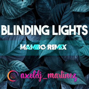 Blinding Lights Mambo Version (Remix)