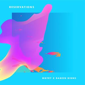 Reservations (feat. Ramon Binns)