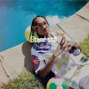 [Free] Stand Still (Tyga x Club Type Beat)