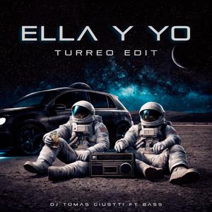 Ella Y Yo (feat. DJBASS) (Turreo Edit)