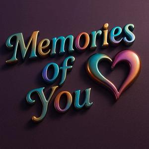 Memories of You