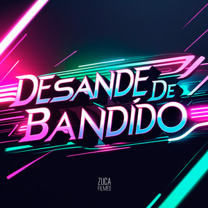 Desande de Bandido