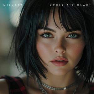 Ophelia's Heart