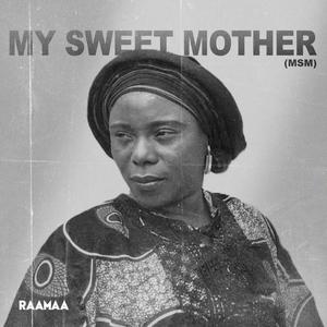 My Sweet Mother (MSM)